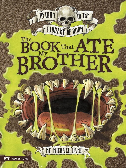 Title details for The Book That Ate My Brother by Michael Dahl - Available